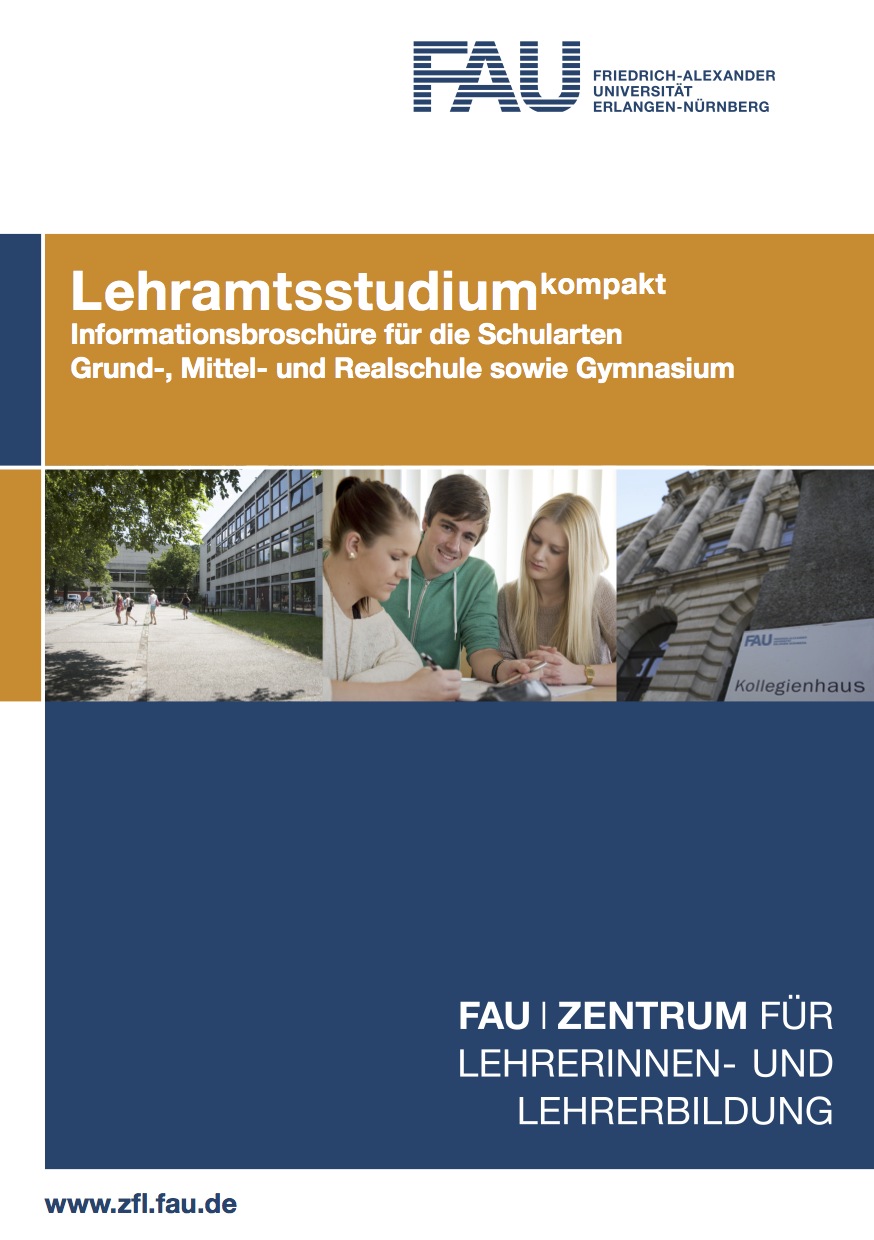 Informtionsbroschüre Lehramststudium kompakt herausgegeben vom Zentrum für Lehrerinnen und Lehrerbildung der Friedrich-Alexander Universität Erlangen-Nürnberg (2014).